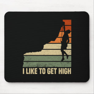 Ich mag es, beim Bergklettern hoch zu steigen, Fel Mousepad