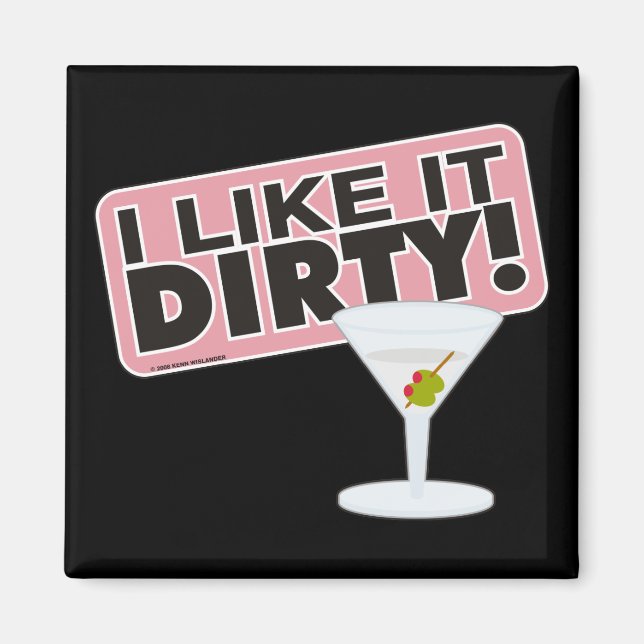 Ich mag es Dirty Magnet (Vorne)