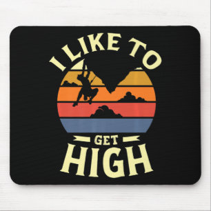 Ich mag es, hoch zu werden für einen Rock Climber  Mousepad