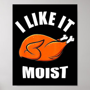 Ich mag es Mois Thanksgiving-Kostüm Truthahnbein-T Poster