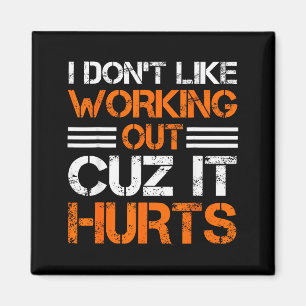 Ich mag es nicht, mich im Fitnessstudio zu quälen, Magnet