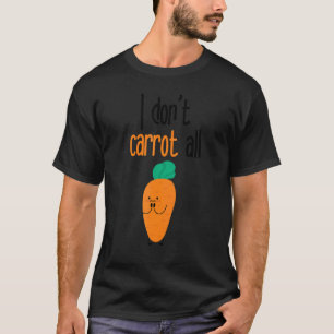 Ich mag es überhaupt nicht, wenn Karotten nicht al T-Shirt