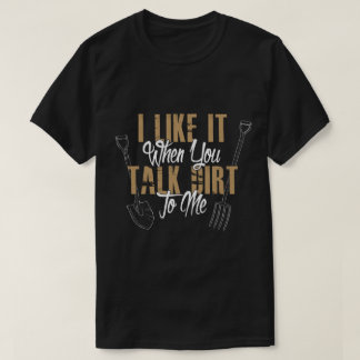 Ich mag es, wenn du dich direkt mit mir unterhälts T-Shirt