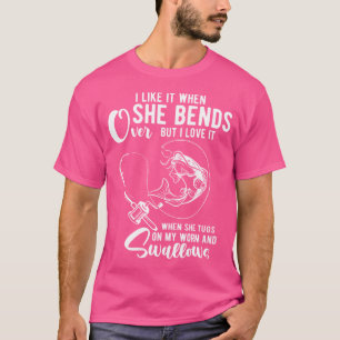 Ich mag es, wenn sie sich beim lustigen Angeln für T-Shirt