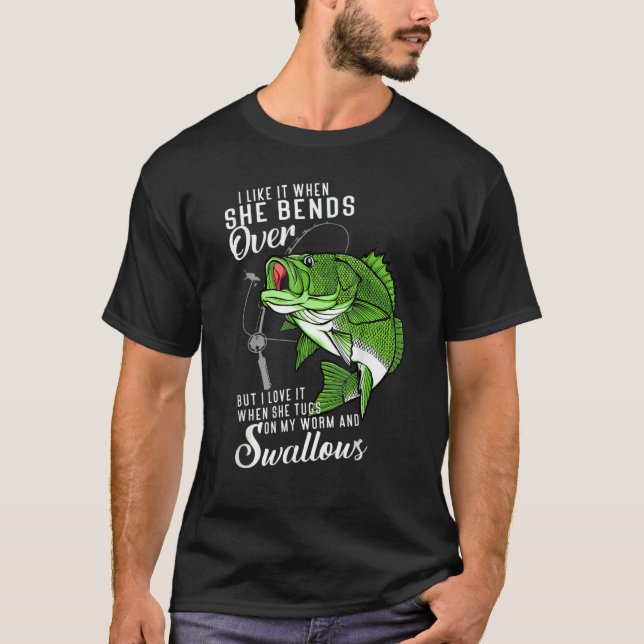Ich mag es, wenn sie sich über das Fischen von Vat T-Shirt (Vorderseite)