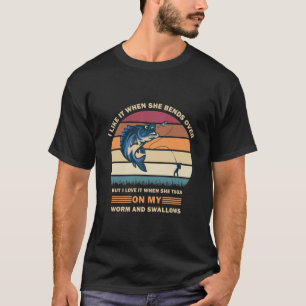 Ich mag es, wenn sie über Fischgeschenke hinaussch T-Shirt