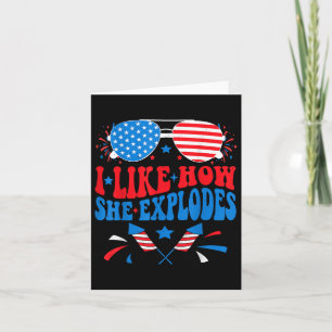 Ich mag es, wie er Feuerwerk knallt Funny Clothes Karte
