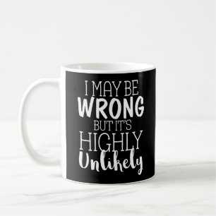 Ich mag falsch sein, aber es ist sehr unwahrschein kaffeetasse