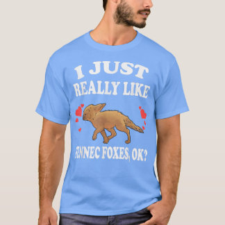 Ich mag Fennec Foes Ok Animal Lover einfach. T-Shirt