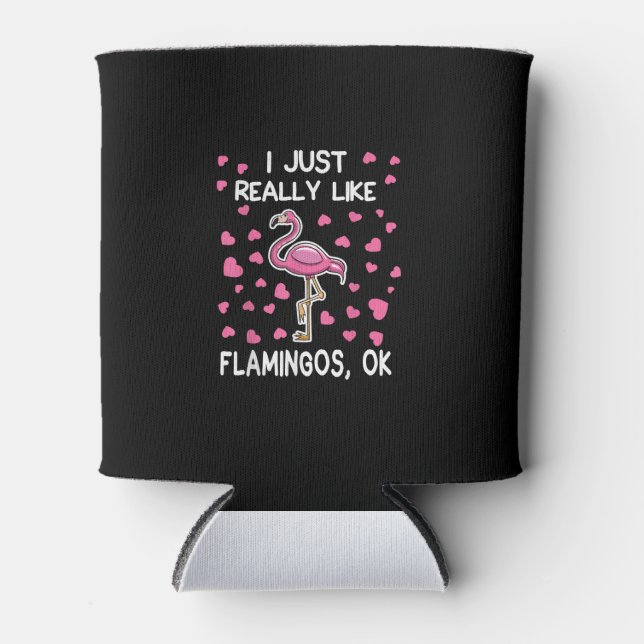 Ich mag Flamingos, Ok Flamingo Lover Dosenkühler (Vorderseite)