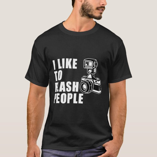 Ich mag Flash People Camera Tshirt (Vorderseite)
