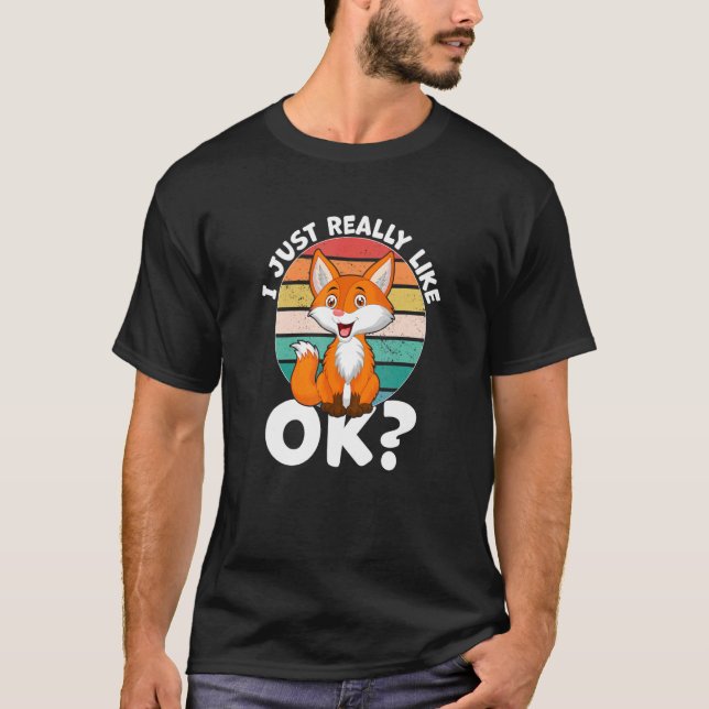 Ich mag Fox wirklich T-Shirt (Vorderseite)