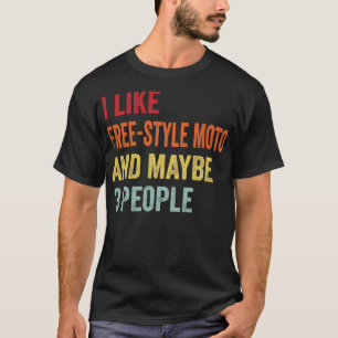 Ich mag Freestyle moto Vielleicht 3 Personen T-Shirt
