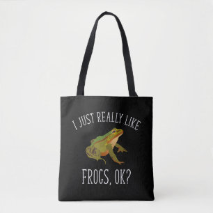 Ich mag Frösche, OK? Funny Frosch Lover Tasche