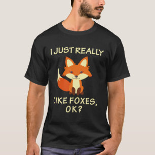 Ich mag Füchse einfach nur ein Geschenk für Tochte T-Shirt