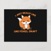 Ich mag Füchse einfach wie Funny Fox