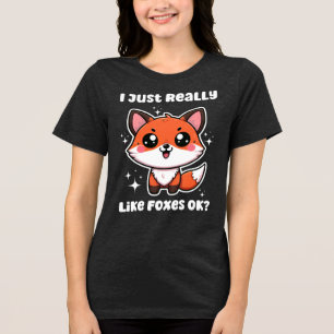 Ich mag Füchse einfach wirklich ok? Süßes Fuchs-Ge Tri-Blend Shirt