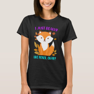 Ich mag Füchse Fuchskinder wirklich. T-Shirt