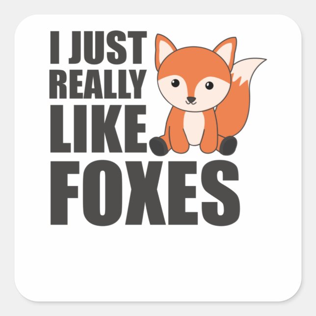 Ich mag Füchse Niedliche Tiere Orange Fox Quadratischer Aufkleber (Vorderseite)