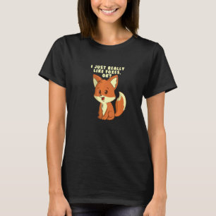 Ich mag Füchse wie Niedliche Füchse von Tieren T-Shirt
