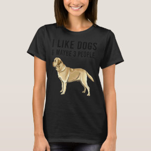 Ich mag gelbe Hunde im Retriever und vielleicht 3 T-Shirt