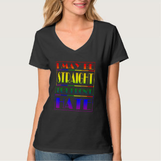 Ich mag gerade sein, aber ich hasse keinen treuen  T-Shirt