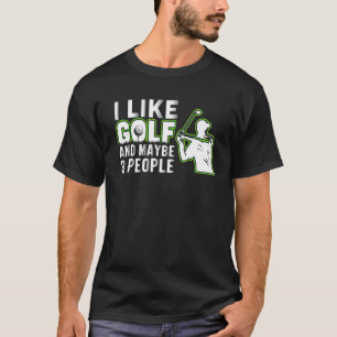 Ich mag Golf und vielleicht 3 Personen Golf Vater T-Shirt