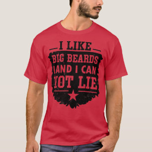 Ich mag große Bärten und ich kann kein Classic TSh T-Shirt