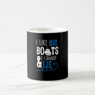 Ich mag große Boote und ich kann nicht liegen Kaffeetasse