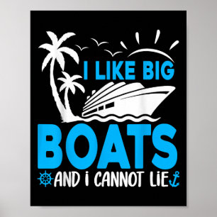 Ich mag große Boote und ich kann nicht lügen Lusti Poster