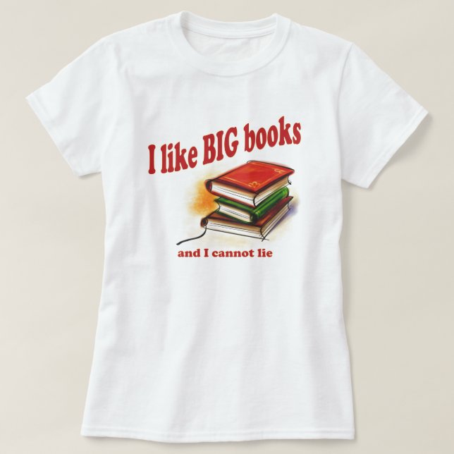 Ich mag GROSSE Bücher T-Shirt (Design vorne)