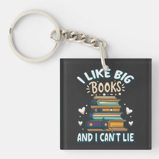Ich mag große Bücher und ich kann es nicht auslass Schlüsselanhänger (Vorderseite)