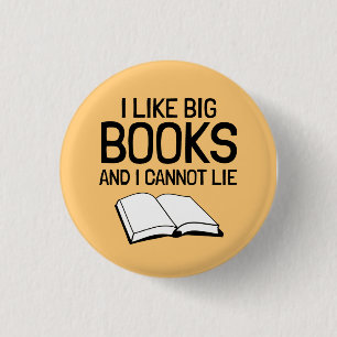 Ich mag große Bücher und ich kann nicht liegen Button