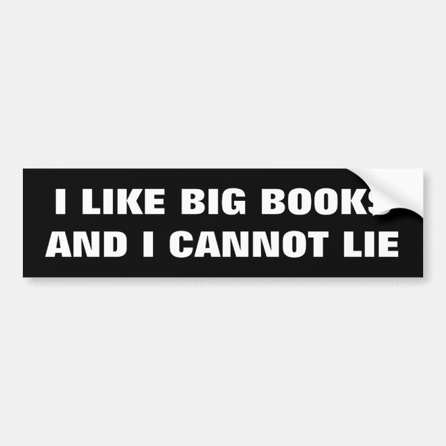 Ich mag große Bücher und ich kann nicht lügen Autoaufkleber (Vorne)