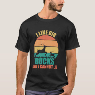 Ich mag große Bucks und ich kann die lustige Jagd T-Shirt