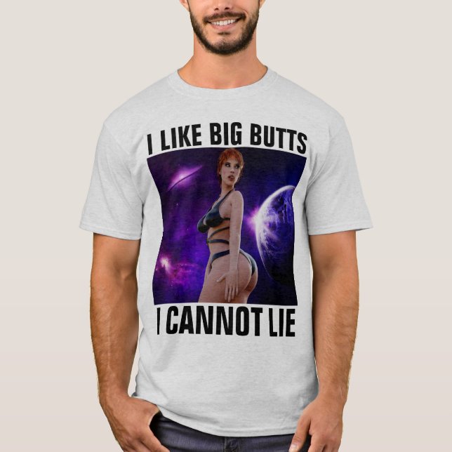 ICH MAG GROSSE HINTERN, DIE ICH T - SHIRT NICHT LI (Vorderseite)