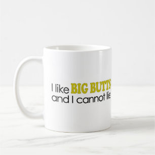 Ich mag große Hintern Kaffeetasse