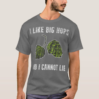 Ich mag große Hopfen lustiges Craft Beer Brauen Ho T-Shirt