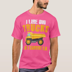 Ich mag große LKW und ich kann nicht leben T-Shirt