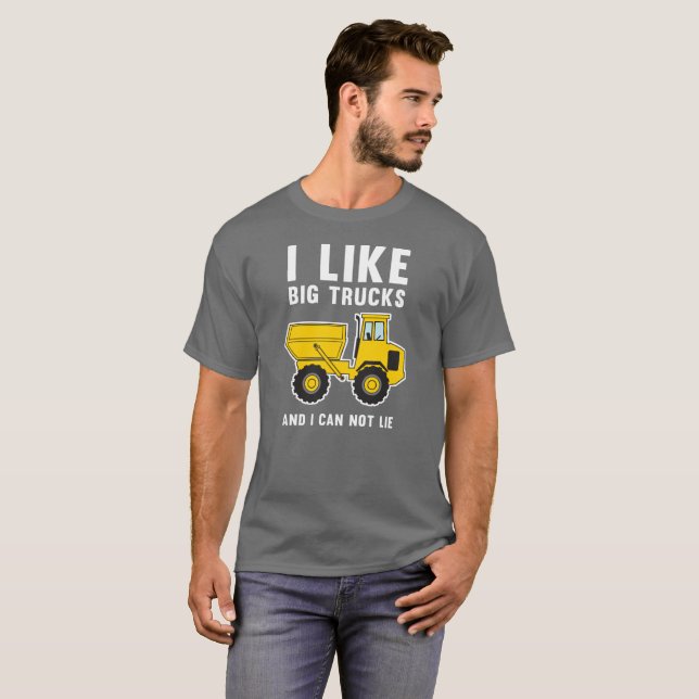 Ich mag große LKWs und ich kann nicht liegen T-Shirt (Vorne ganz)