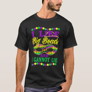 Ich mag große Perlen und ich kann nicht lügen T-Shirt