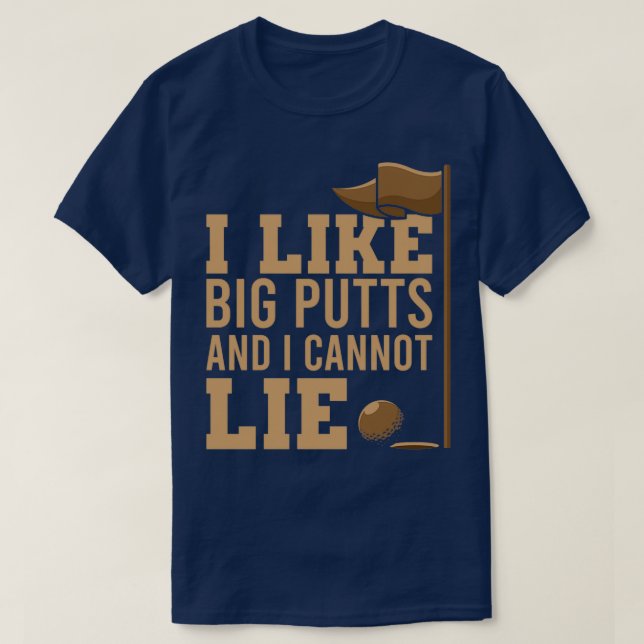 Ich mag große Putten und ich kann nicht lügen T-Shirt (Design vorne)