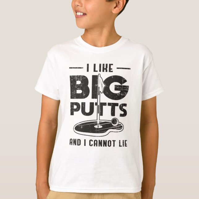 Ich mag große Putts und ich kann Golf Golfer Gesch T-Shirt (Vorderseite)