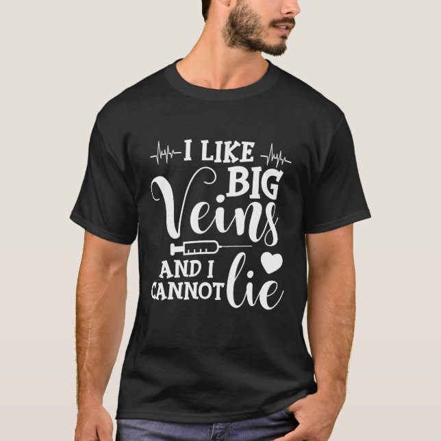 Ich mag große Venen und ich kann Dialysis Tech Nu  T-Shirt (Vorderseite)