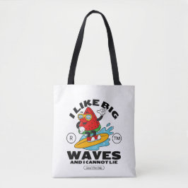 Ich mag große Wellen und ich kann nicht lügen Tasche