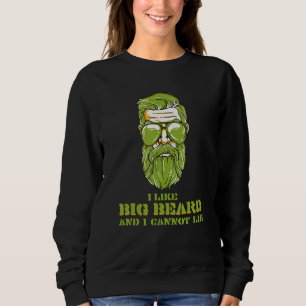 Ich mag großen Bart und kann keine bärtigen Männer Sweatshirt