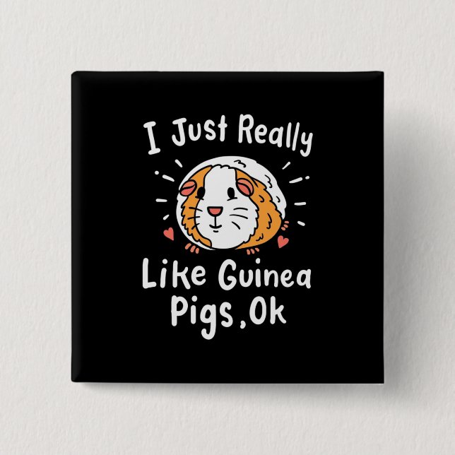 Ich mag Guinea Schweine wirklich Button (Vorderseite)