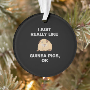 Ich mag Guinea Schweine wirklich gerne Guinea Schw Ornament