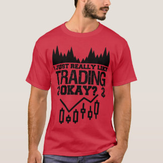 Ich mag Handel T-Shirt