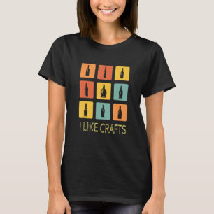 Ich mag Handwerk Bierbrauer Zuhause Brauen Making T-Shirt